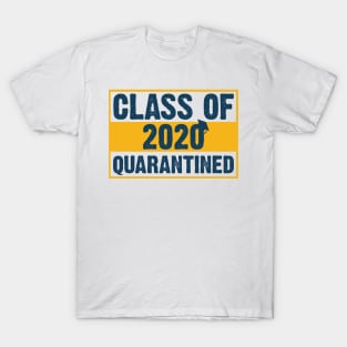 Class of 2020 Quarantined T-Shirt, Class of 2020 Graduation Senior Funny Quarantine Tee T-Shirt T-Shirt